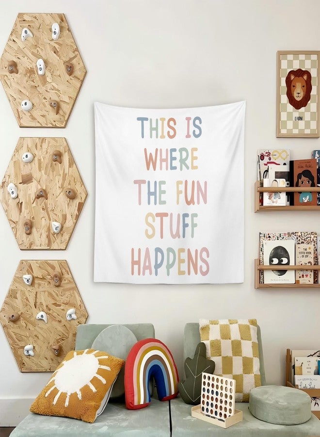 OXW Classroom Decor Kids Tapestry Wall Hanging, Playroom Wall Art Decor, Nursery Wall Decor for Kids, Classroom Decorations, This Is Where The Fun Stuff Happens, 50x60 inches - Image 2